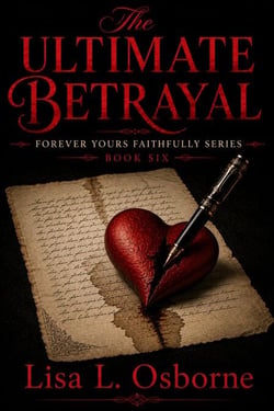 The Ultimate Betrayal - Forever Yours Faithfully, #6