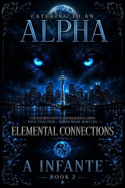 Catering to An Alpha; Elemental Connections - Blood Moon Howlers; Pack Coalition, #2