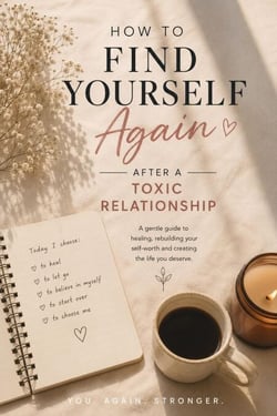 HOW TO FIND YOURSELF Again AFTER A TOXIC RELATIONSHIP