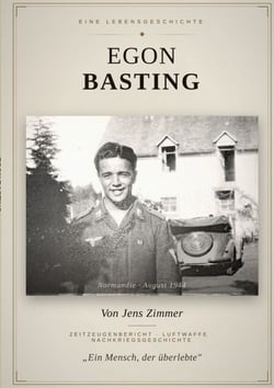 Egon Basting - Geschichte eines Luftwaffen-Soldaten im 2. Weltkrieg