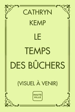 Le Temps des bûchers