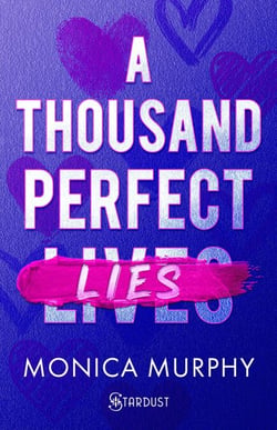 A thousand perfect lies - version française - A thousand perfect lies Tome 1