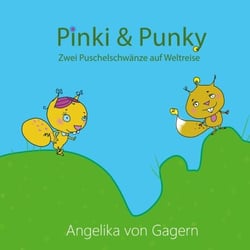 Pinki &amp; Punky - Zwei Puschelschwänze auf Weltreise