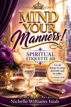 Mind Your Manners!   Spiritual Etiquette 101