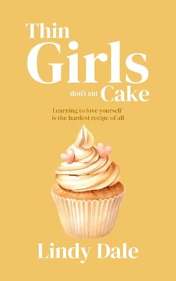 Thin Girls Don't Eat Cake
