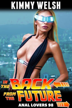In The Back From The Future: Anal Lovers 98 - Anal Lovers, #98