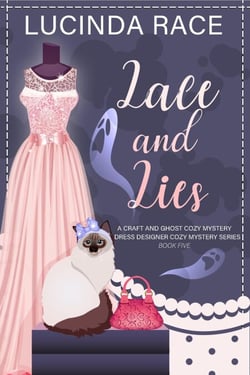 Lace &amp; Lies - A Dress Designer Cozy Mystery Series, #5