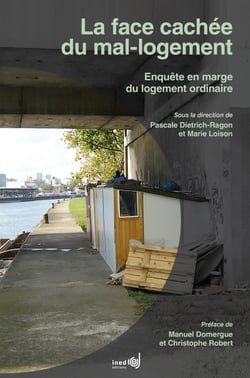 La face cachée du mal-logement - Enquête en marge du logement ordinaire