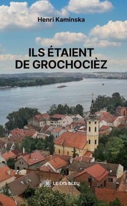 Ils étaient de Grochocièz