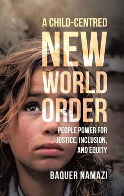 A Child-Centred New World Order: People Power for Justice, Inclusion, and Equity