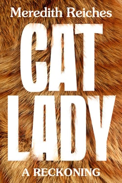 Cat Lady - A Reckoning