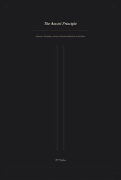 The Amstel Principle: Structure, Perception, and the Unresolved Question of the Banks