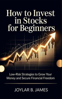 How to Invest in Stocks for Beginners - Low‑Risk Strategies to Grow Your Money and Secure Financial Freedom