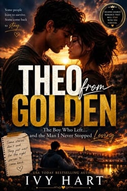 Theo from Golden - The Boy Who Left… and the Man I Never Stopped Loving