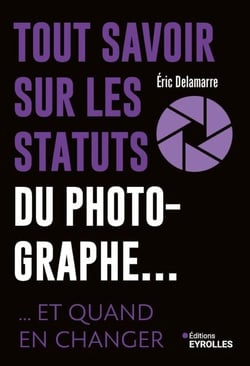 Tout savoir sur les statuts du photographe... - ... et quand en changer
