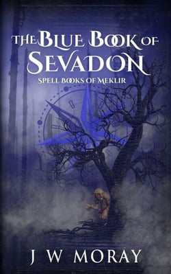 The Blue Book of Sevadon - Spell Books of Meklir, #2