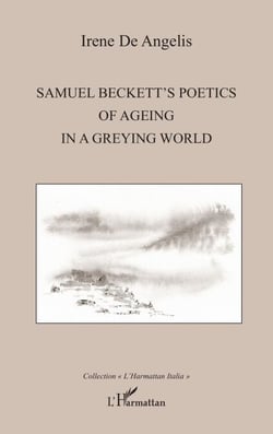 Samuel Beckett's poetics of ageing in a greying world