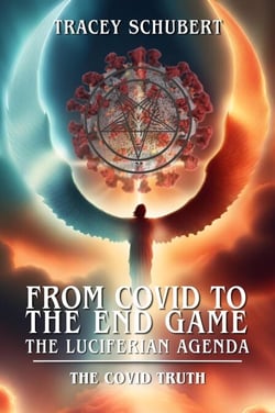 The COVID Truth - From Covid to the End Game: The Luciferian Agenda, #1
