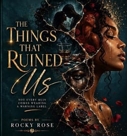 The Things That Ruined Us