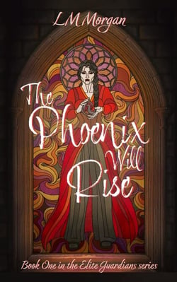 The Phoenix Will Rise - The Elite Guardians Series, #1
