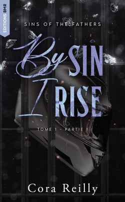 Sins of the fathers Tome 1, Partie 1 : By Sin I Rise - Dans l'univers de Mafia Chronicles et Camorra Chronicles