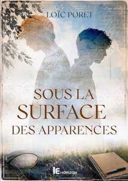Sous la surface des apparences - Une romance MxM contemporaine : amour, identité et acceptation
