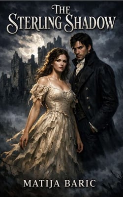 The Sterling Shadow: A Dark Regency Romance - Shadows of the Regency, #1