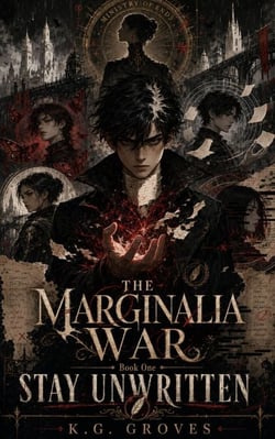 Stay Unwritten - THE MARGINALIA WAR, #1