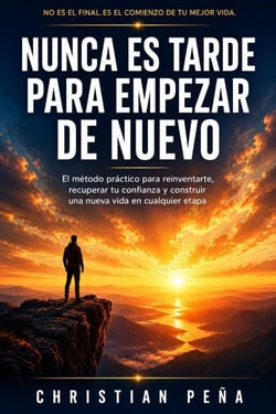 Nunca es Tarde para Empezar de Nuevo