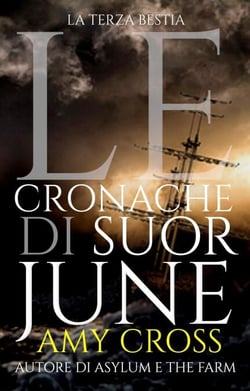 La terza bestia - Le cronache di Suor June, #3
