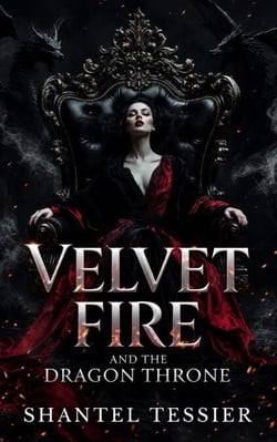Velvet Fire and the Dragon Throne