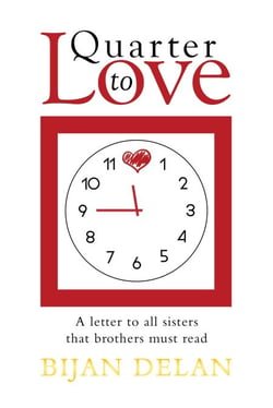 Quarter to Love: A Letter to All Sisters That Brothers Must Read