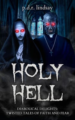 HOLY HELL   Diabolical Tales of Faith and Fear