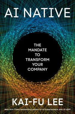 AI Native - The Mandate to Transform Your Company