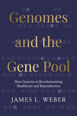 Genomes and the Gene Pool: How Genetics is Revolutionizing Healthcare and Reproduction