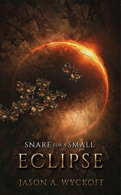 Snare for a Small Eclipse