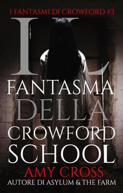 Il fantasma della Crowford School - I fantasmi di Crowford, #3
