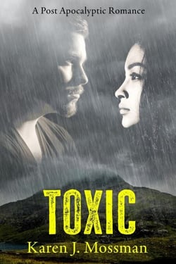 Toxic: a post-apocalyptic romance