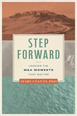 Step Forward - Leading the M&amp;A Moments That Matter