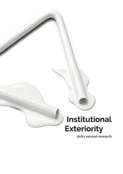Institutional Exteriority - A Theory of Sound, Art, and the Institutional Capture of Events