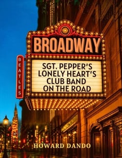 Sgt. Pepper's Lonely Hearts Club Band On The Road