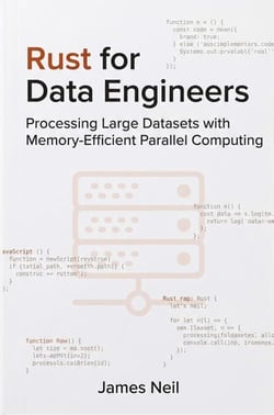 Rust for Data Engineers: Processing Large Datasets with Memory-Efficient Parallel Computing - Practical Rust for Developers