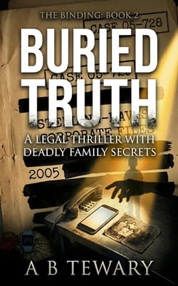 Buried Truth : A Legal Thriller with Deadly Family Secrets - The Binding, #2