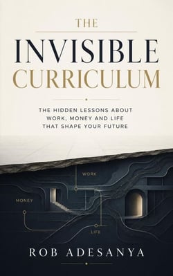 The Invisible Curriculum
