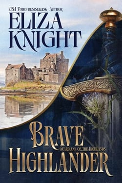 Brave Highlander - Guardians of the Highlands, #1