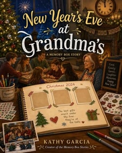 New Year's Eve at Grandma's - Remembrances of Grandma Kay, #9