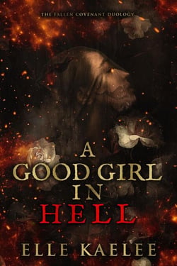 A Good Girl in Hell - The Fallen Covenant Duology, #1