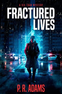 Fractured Lives - The Vic Tran Mystery Series, #1