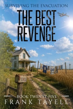 Surviving the Evacuation, Book 25: The Best Revenge - Surviving The Evacuation, #25