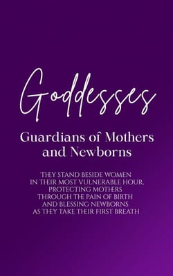 Goddesses: Guardians of Mothers and Newborns